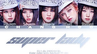 (G) I-DLE - Super Lady (Color coded lyrics)