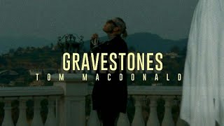 Tom MacDonald - Gravestones (Lyrics)