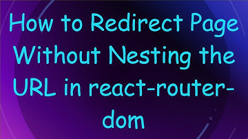 How to Redirect Page Without Nesting the URL in react-router-dom
