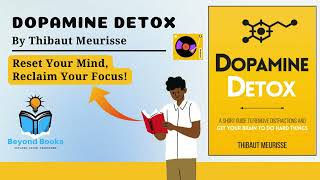 Dopamine Detox: Rewire Your Brain in 7 Days | The Science Behind Dopamine Fasting | English Summary