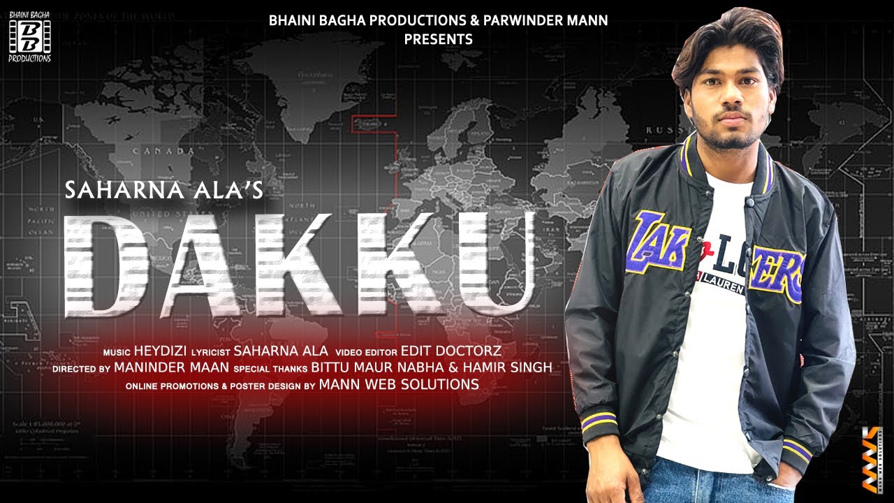 Dakku (Official Video) – Saharna Ala | New Punjabi Songs 2022 | Bhaini Bagha Productions