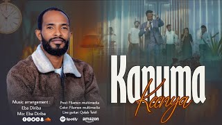 Diriba Shiri | ...kanuma keenya |  Music Vedio