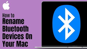 How to Rename Bluetooth Devices On Mac