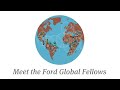 World Changing Ideas: Designing innovative solutions with the Ford Global Fellows