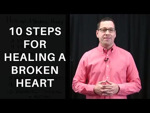 10 Steps for Healing a Broken Heart
