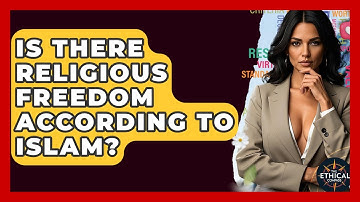 Is There Religious Freedom According To Islam? - The Ethical Compass