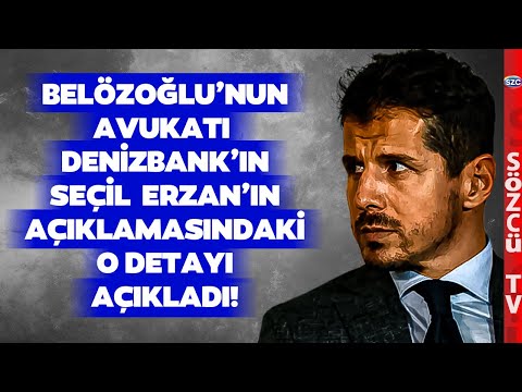 Şekip Mosturoğlu Denizbank'ın Konuşulmayan Seçil Erzan Açıklamasını Deşifre Etti!