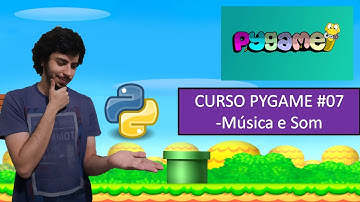 Como fazer jogos em Python! Curso Pygame #07 - Música e Som