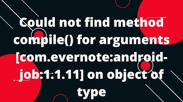 Could not find method compile() for arguments [com.evernote:android-job:1.1.11] on object of type