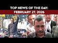 Arvind Kejriwal Celebrates Court Relief With Family | Top Headlines Of The Day: February 27, 2026