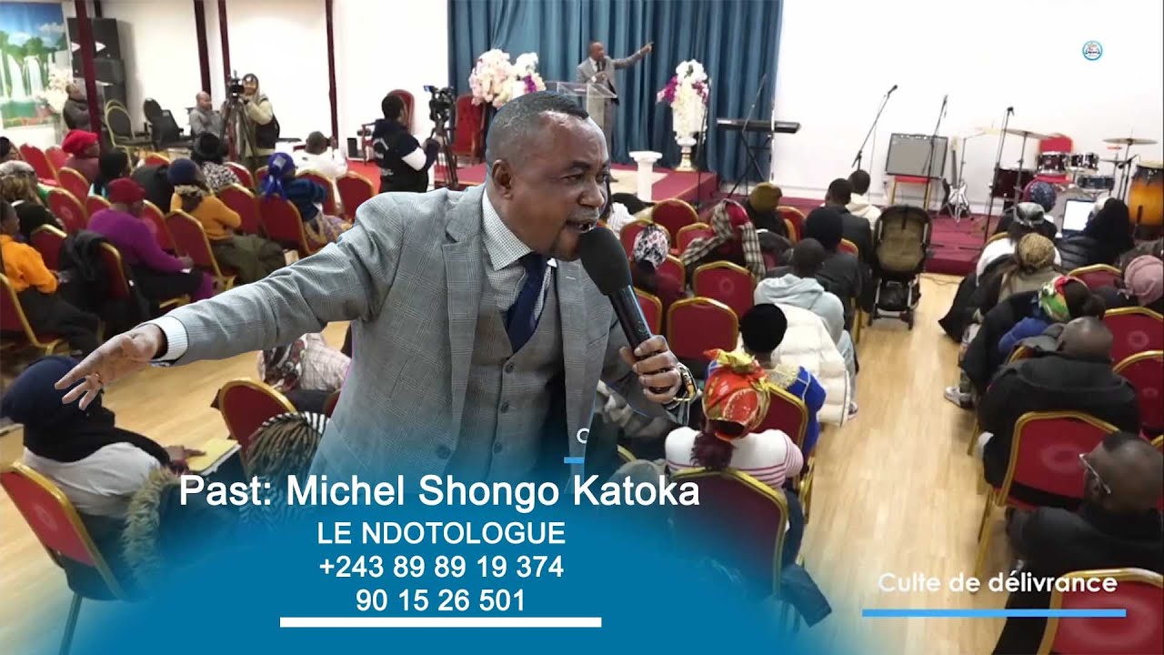 SUIVEZ LA PREDICATION DE PASTEUR MICHEL SHONGO KATOKA PARLE SUR LA