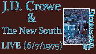 J.D. Crowe & The New South Live at the Red Slipper Lounge (6/7/1975) Full Show