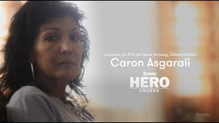 Détermination: Prix de Héros Amway - Caron Asgarali | Amway