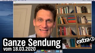 Extra 3 vom 18.03.2020 mit Christian Ehring