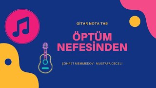 Mustafa Ceceli & Ekin Uzunlar - Öptüm Nefesinden - Şöhret Memmedov - Gitar - Nota - Tab - Akor Resimi