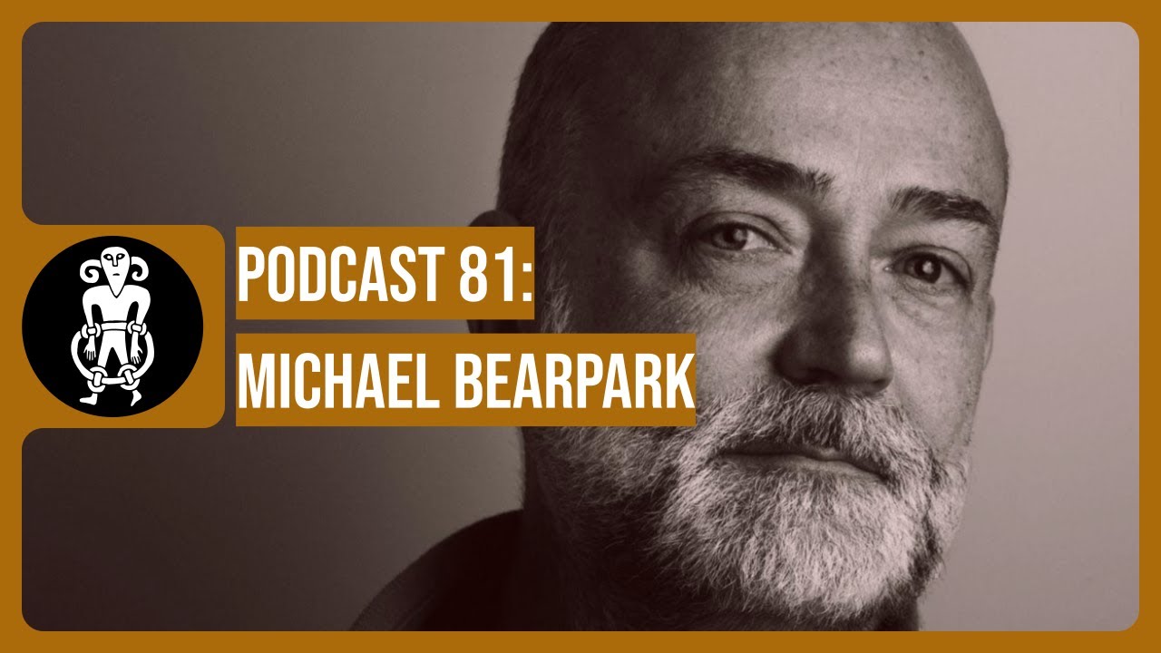 PODCAST 081: Michael Bearpark