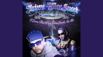 I Love the Way You Look At Me (feat. Mac Lucci & Young Soul)