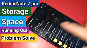 Redmi note 7 pro storage space running out problem solve
