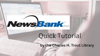 NewsBank: A quick tutorial
