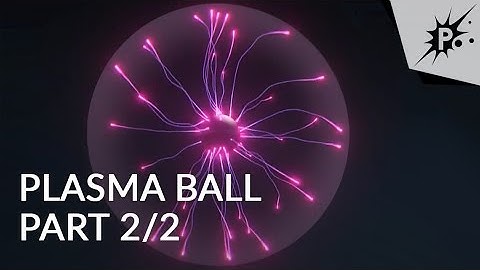 PopcornFX Tutorial - Plasma Ball (Spatial Layers) Part 2/2