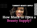 How much do i need to open a beauty supply store