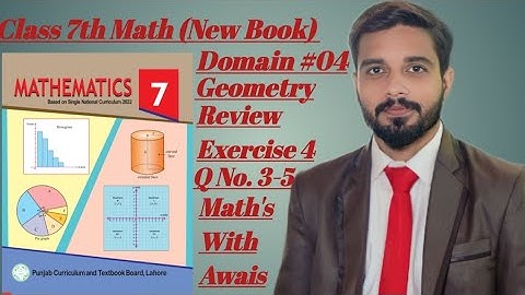 Review Exercise 4 Class 7 Math New Book || Class 7 Math || Q No. 3-5 || Math New Book PCTB