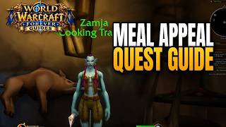 Meal Appeal Quest Guide World of Warcraft