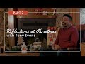 Reflections at Christmas with Tony Evans - Part 2