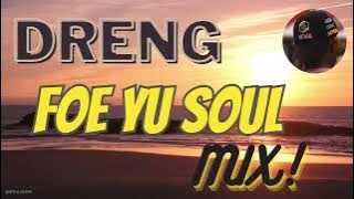 Dreng Foe Yu Soul Mix #djremix #popjawa