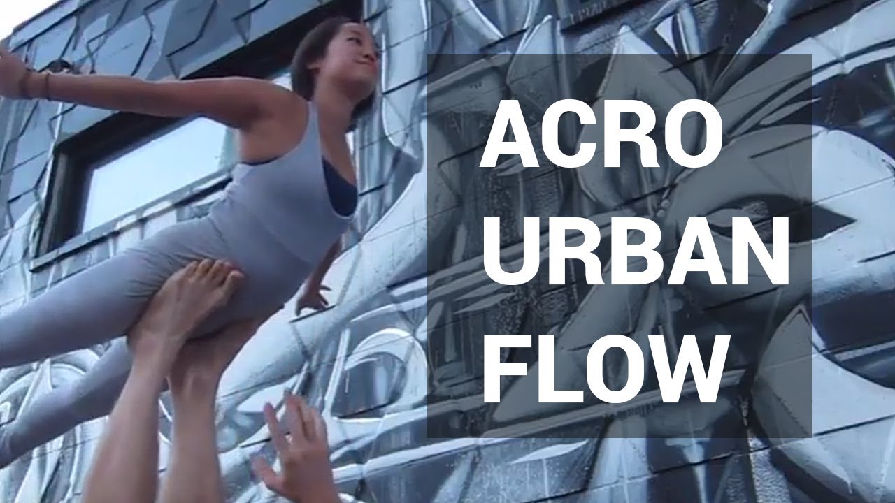 ️ ACROYOGA URBAN FLOW ACRO PERFORMANCE EXPLORE SACRAMENTO YouTube