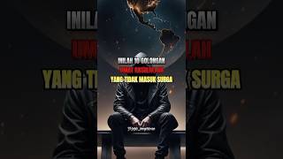 10 Golongan Umat Nabi Muhammad Yang Tidak Masuk Surga shorts islam fyp