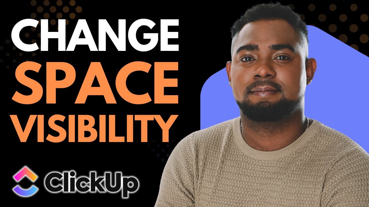 How to Change Space Visibility in ClickUp | Public & Private Spaces ...