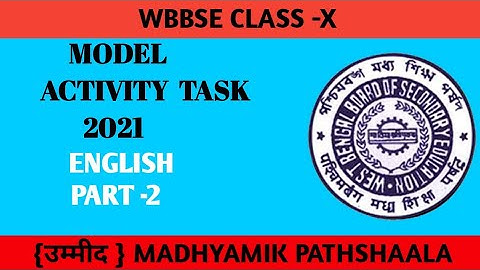 modelactivity task 2021|2021wbbse activity task|class X activity task| activity task। English Part-2