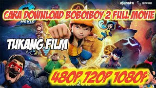 Cara Download Boboiboy  Movie 2 2019 Kualitas 1080  100 Work