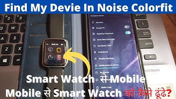 How Find My Device Works In Noise Colorfit Pulse || Find My Device Option in Noise Smart Watch