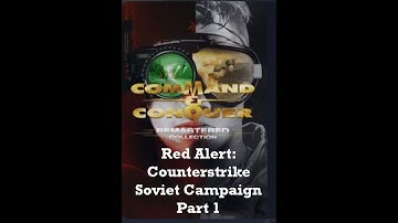 Command and Conquer: Red Alert: Counterstrike: Soviet Campaign: Part 1