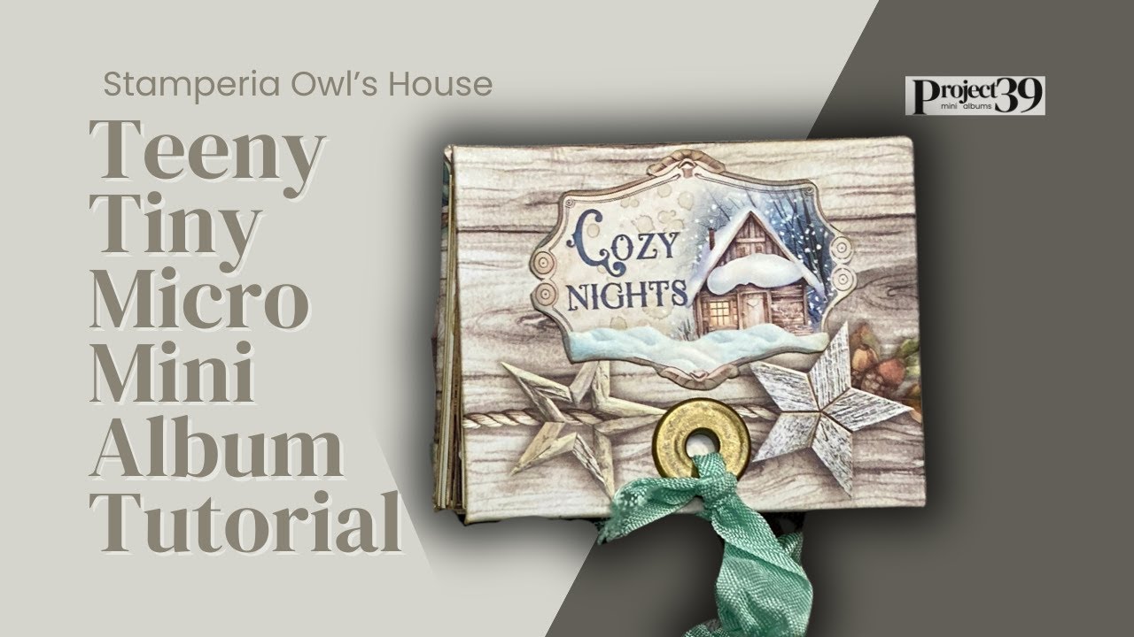 Stamperia Owl's House Winter Micro Mini Teeny Tiny Mini Album Tutorial