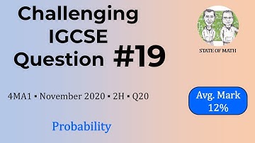 Challenging IGCSE Question 19 (Avg. Mark 12%)