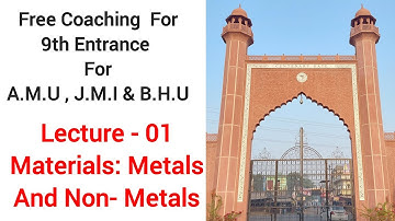 Materials Metals and Non-Metals 1| class 8 science ,amu 9 entrance AMU,JAMIA & B.H.U #studyhacker
