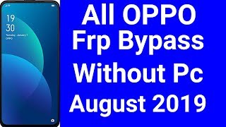 All OPPO Frp Bypass August 2019 Without Pc Oppo Frp Bypass Offline Method 2019 screenshot 2
