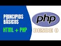 Principios básicos de PHP | Echo, Etiquetas de PHP y comentarios | Curso PHP desde cero en Español