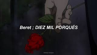 Beret ; Diez Mil Porqués - Letra