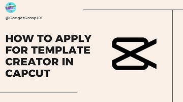 How To Apply for CapCut Template Creator in 2025 — Easy Application Tutorial