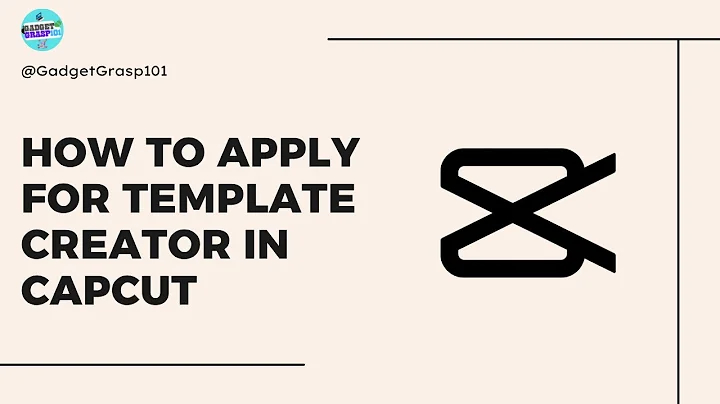 How To Apply for CapCut Template Creator in 2025 — Easy Application Tutorial