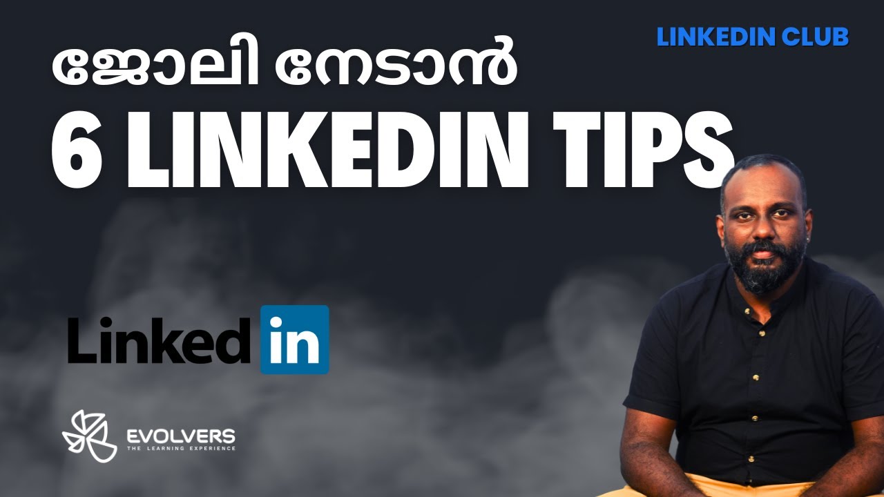 6 LinkedIn Tips for Job Seekers | Malayalam | Evolvers - YouTube