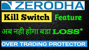 How to use Kill Switch in Zerodha Kite |  zerodha new features | Kill Switch Zerodha (Hindi)