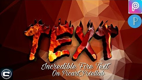 3D Fire Text Effect like Photoshop Cc In Android |#Picart_Pixellab_TuTorial