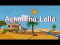 Achmicha lalla -comptine nord-africaine pour enfants (avec paroles)