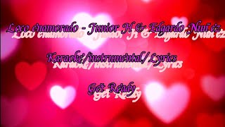 Loco enamorado - Junior H \& Edgardo Nuñez  (Karaoke\/instrumental\/Lyrics)