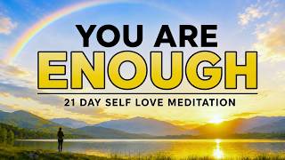 You Are Enough: The 21-Day Morning Routine to Change Your Life